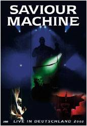 Saviour Machine : Live in Deutschland 2002